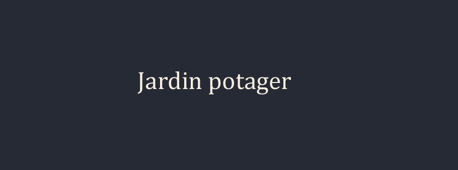texte jardin potager